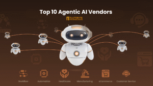 Top 10 Agebtic AI vendors